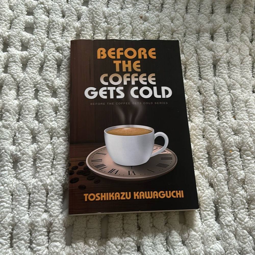 before the coffee gets cold by toshikazu kawaguchi